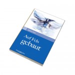 Roman: Auf Fels gebaut